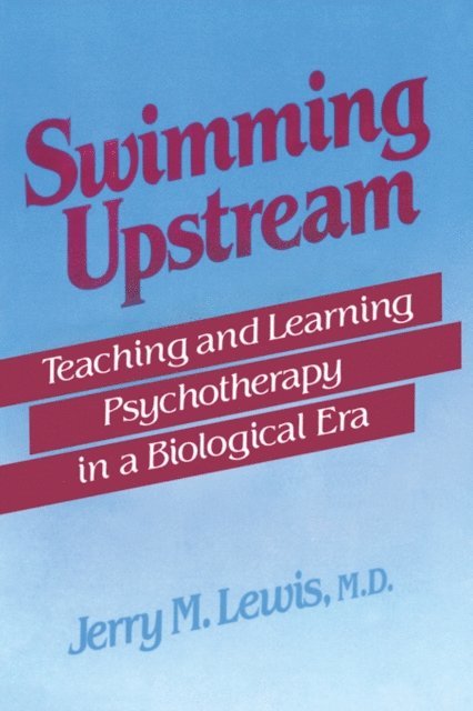 Jerry M. Lewis - Swimming Upstream, E-bok