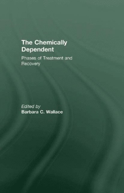 Barbara C. Wallace - Chemically Dependent, E-bok