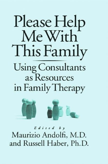 Russell Haber, Maurizio Andolfi - Please Help Me With This Family, E-bok
