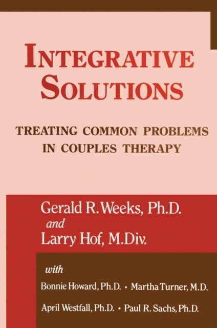 Larry Hoff, Gerald R. Weeks - Integrative Solutions, E-bok