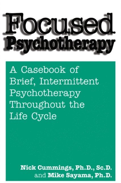 Mike Sayama, Nick Cummings - Focused Psychotherapy, E-bok