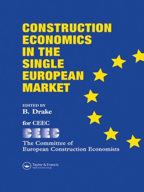 B. Drake - Construction Economics in the Single European Market, E-bok