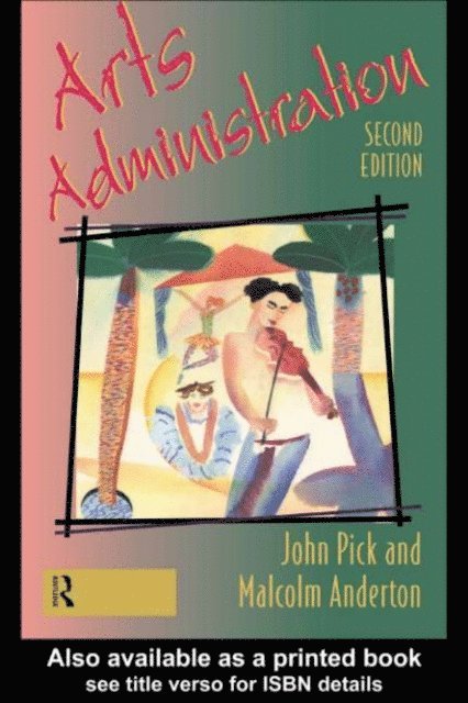 John Pick, Malcolm Anderton - Arts Administration, E-bok