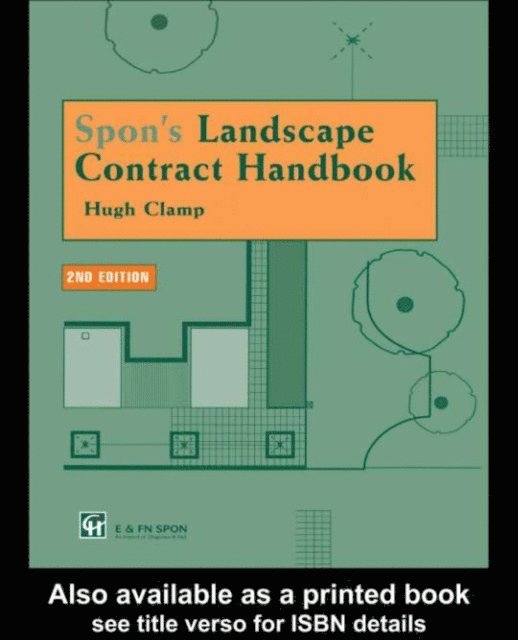 H. Clamp, Hugh Clamp - Spon's Landscape Contract Handbook, E-bok. Tillgänglighet: Lägg i varukorg