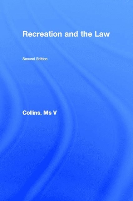 Ms V Collins - Recreation and the Law, E-bok. Tillgänglighet: Lägg i varukorg
