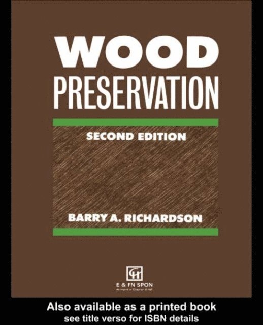 B A Richardson - Wood Preservation, E-bok