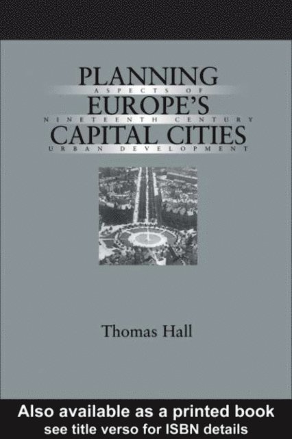 Thomas Hall - Planning Europe's Capital Cities, E-bok