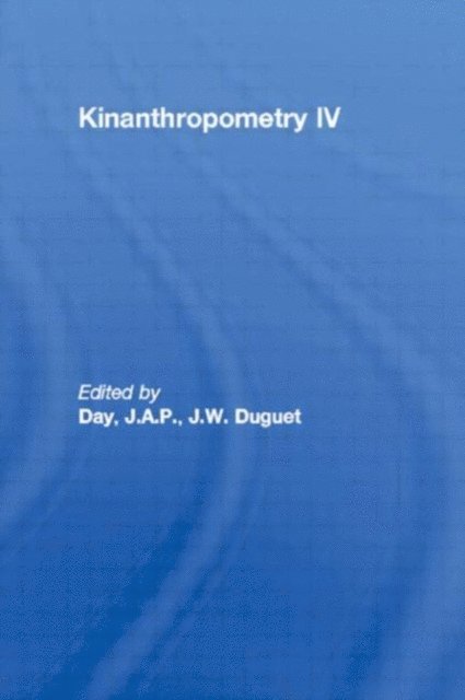 J.W. Duguet, J.A.P. Day - Kinanthropometry IV, E-bok. Tillgänglighet: Lägg i varukorg