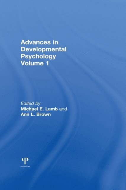 A. L. Brown, M. E. Lamb - Advances in Developmental Psychology, E-bok