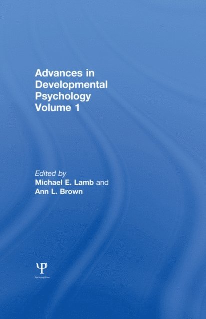 A. L. Brown, M. E. Lamb - Advances in Developmental Psychology, E-bok