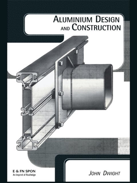 John Dwight - Aluminium Design and Construction, E-bok. Tillgänglighet: Lägg i varukorg