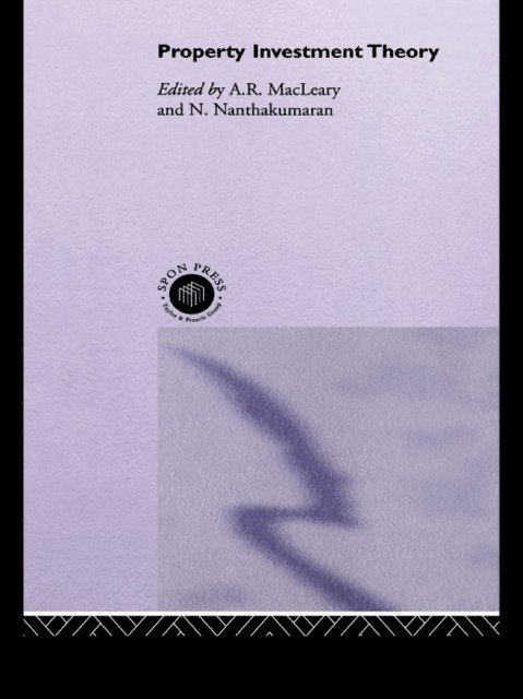 N. Nanthakumaran, A. Macleary, A Macleary - Property Investment Theory, E-bok