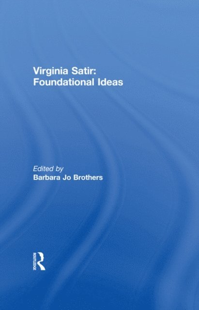 Barbara Jo Brothers - Virginia Satir, E-bok