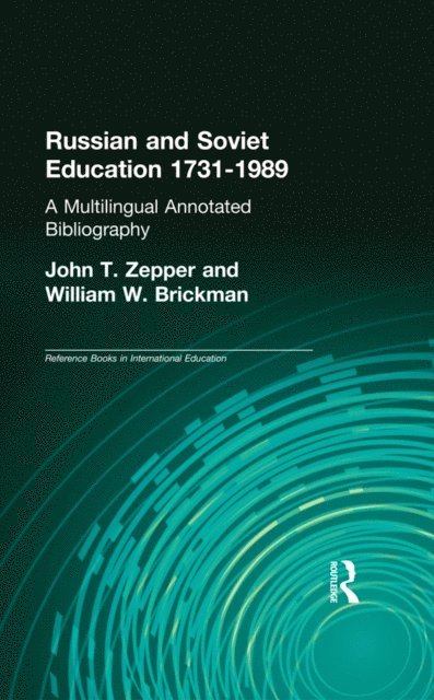 William W. Brickman, John T. Zepper - Russian and Soviet Education 1731-1989, E-bok