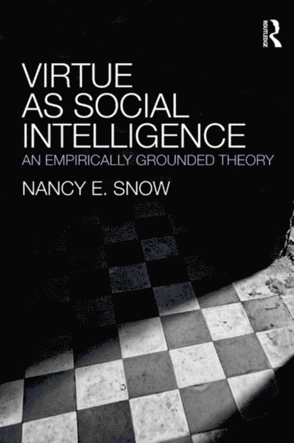 Nancy E. Snow - Virtue as Social Intelligence, E-bok