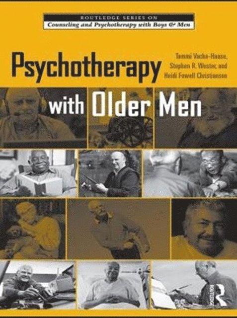 Heidi Fowell Christianson, Stephen R. Wester, Tammi Vacha-Haase - Psychotherapy with Older Men, E-bok