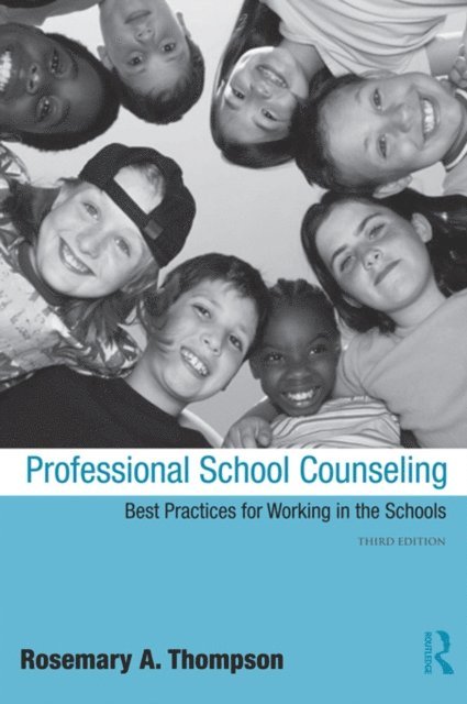Dr. Rosemary Thompson, Rosemary Thompson - Professional School Counseling, E-bok