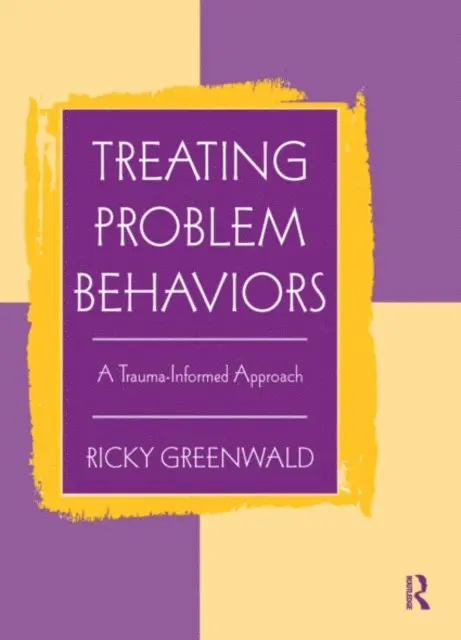 Ricky Greenwald - Treating Problem Behaviors, E-bok. Tillgänglighet: Lägg i varukorg