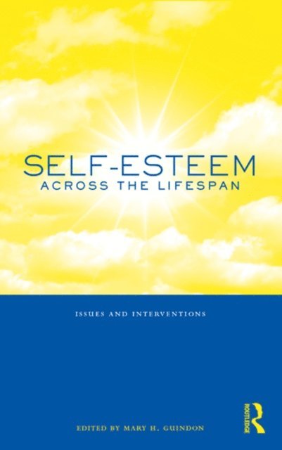 Mary H. Guindon - Self-Esteem Across the Lifespan, E-bok. Tillgänglighet: Lägg i varukorg