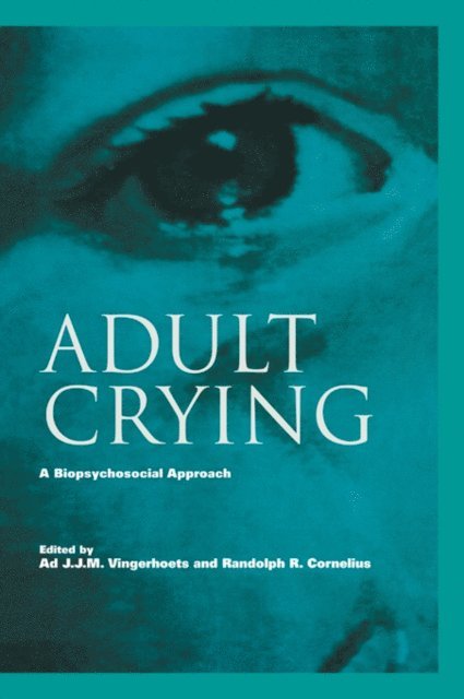 Randolph R. Cornelius, Ad J.J.M. Vingerhoets - Adult Crying, E-bok. Tillgänglighet: Lägg i varukorg
