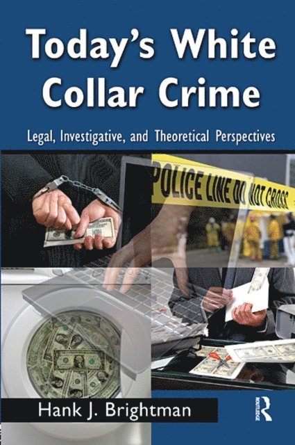 Hank J. Brightman - Today's White Collar Crime, E-bok