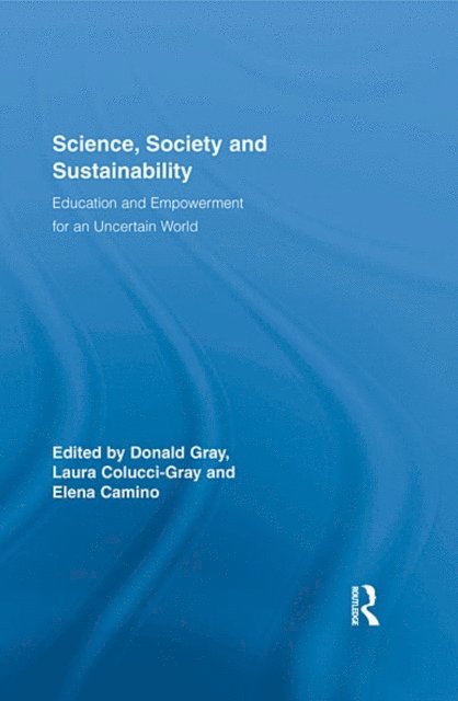 Elena Camino, Laura Colucci-Gray, Donald Gray - Science, Society and Sustainability, E-bok