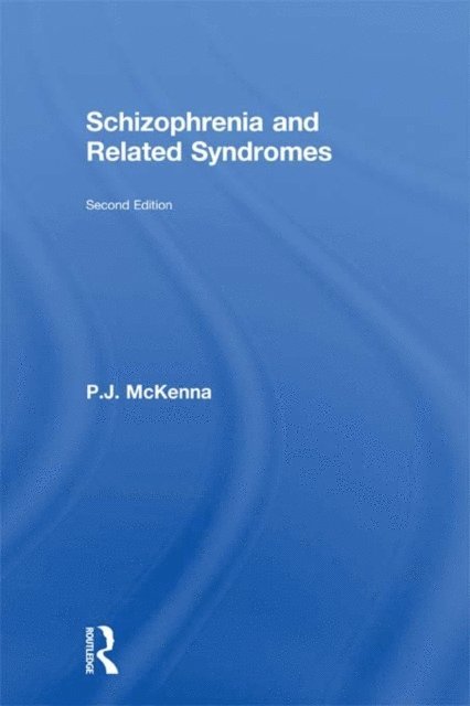 Schizophrenia and Related Syndromes