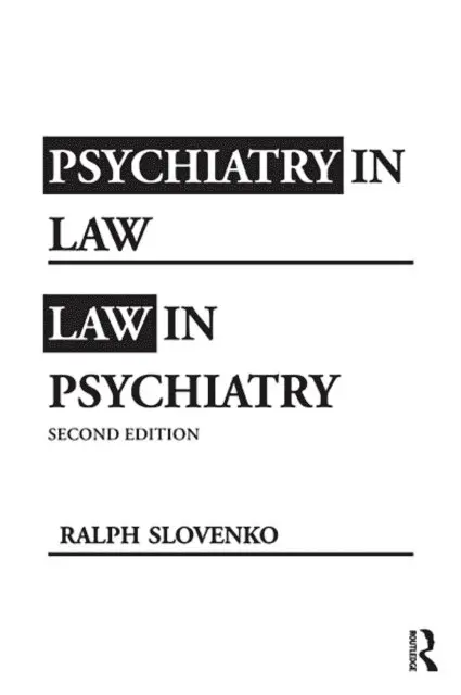 Ralph Slovenko - Psychiatry in Law / Law in Psychiatry, Second Edition, E-bok. Tillgänglighet: Lägg i varukorg