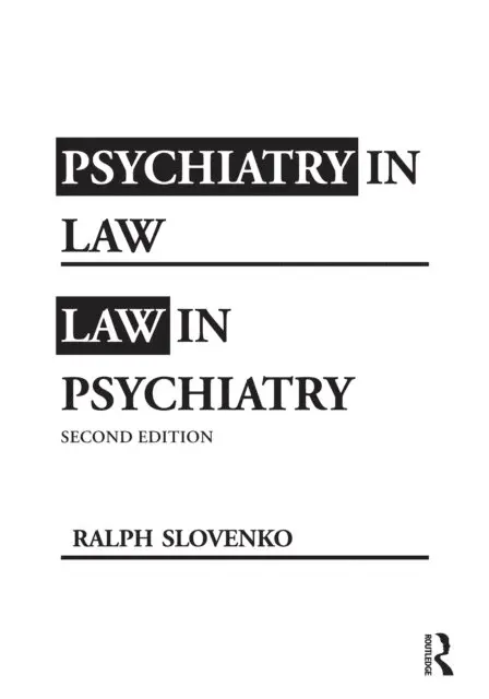 Ralph Slovenko - Psychiatry in Law / Law in Psychiatry, Second Edition, E-bok. Tillgänglighet: Lägg i varukorg