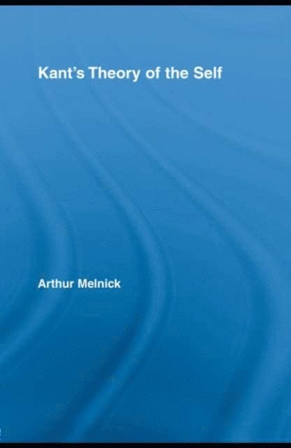 Arthur Melnick - Kant's Theory of the Self, E-bok. Tillgänglighet: Lägg i varukorg