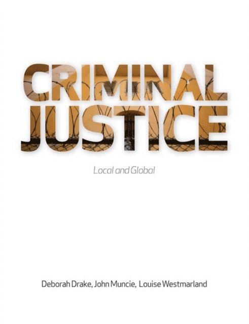 Louise Westmarland, John Muncie, Deborah Drake - Criminal Justice, E-bok
