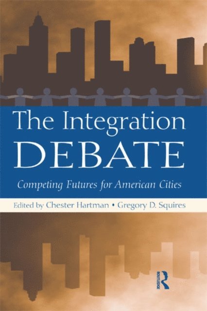 Gregory Squires, Chester Hartman - Integration Debate, E-bok