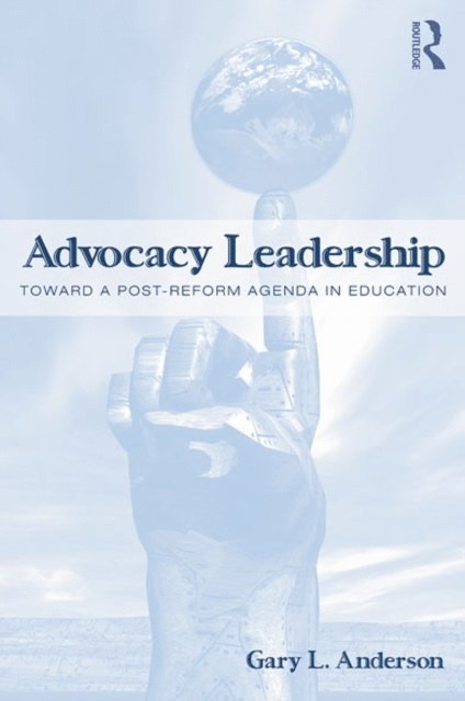 Gary L. Anderson - Advocacy Leadership, E-bok