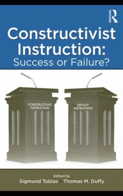 Thomas M. Duffy, Sigmund Tobias - Constructivist Instruction, E-bok