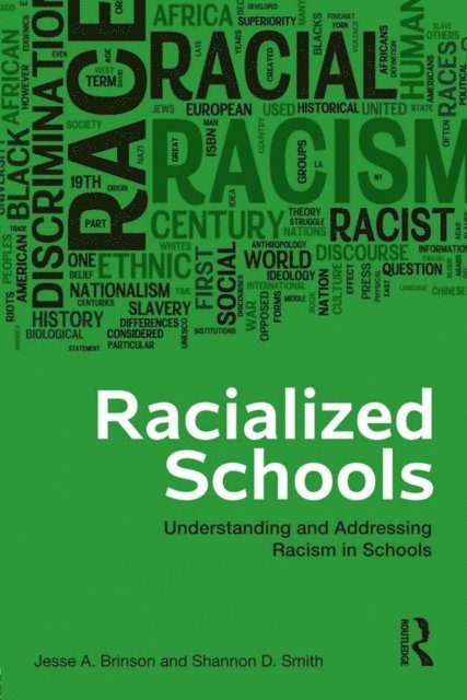 Shannon D. Smith, Jesse A. Brinson - Racialized Schools, E-bok