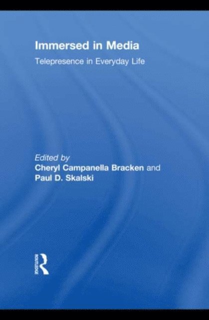 Paul Skalski, Cheryl Campanella Bracken - Immersed in Media, E-bok