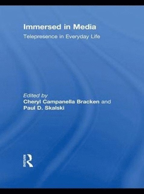 Paul Skalski, Cheryl Campanella Bracken - Immersed in Media, E-bok