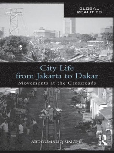 AbdouMaliq Simone - City Life from Jakarta to Dakar, E-bok