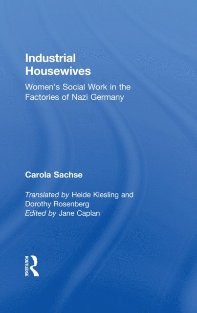 Carola Sachse - Industrial Housewives, E-bok