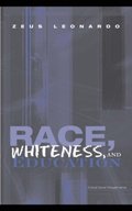 Race, Whiteness, and Education