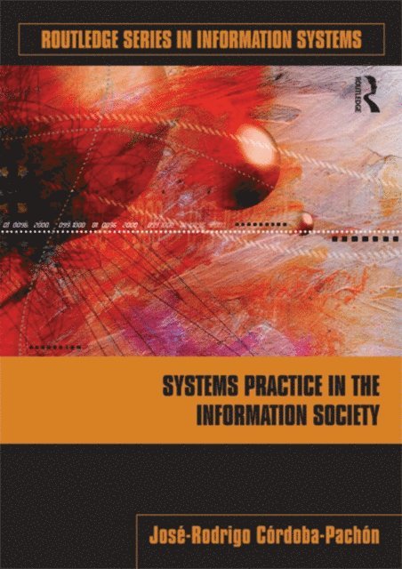 Jose-Rodrigo Cordoba-Pachon - Systems Practice in the Information Society, E-bok