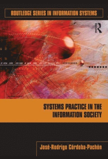 Jose-Rodrigo Cordoba-Pachon - Systems Practice in the Information Society, E-bok