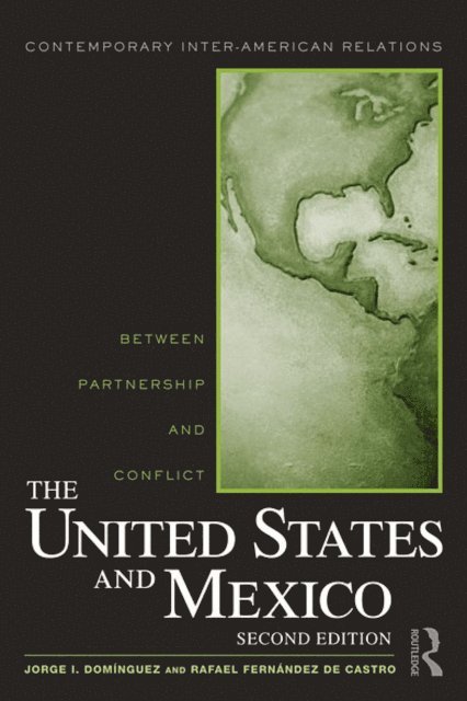 Rafael Fernandez de Castro, Jorge I. Dominguez - United States and Mexico, E-bok