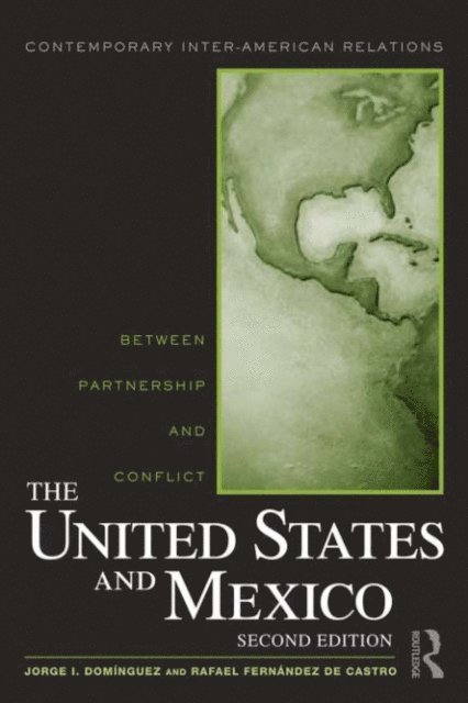 Rafael Fernandez de Castro, Jorge I. Dominguez - United States and Mexico, E-bok