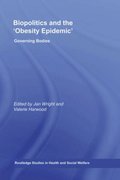 Biopolitics and the ''Obesity Epidemic''