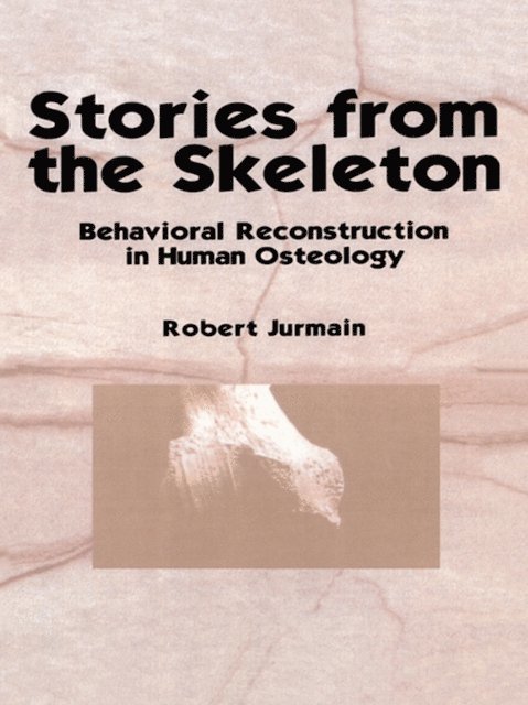 Robert Jurmain - Stories from the Skeleton, E-bok