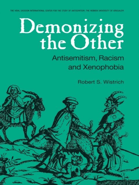 Robert S. Wistrich - Demonizing the Other, E-bok