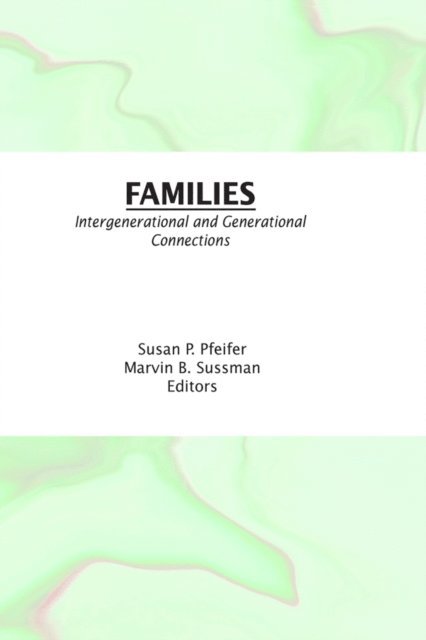 Marvin B Sussman, Susan K Pfeifer - Families, E-bok