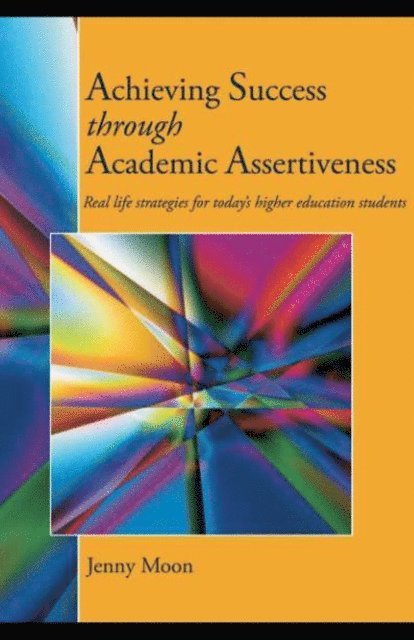 Jennifer Moon - Achieving Success through Academic Assertiveness, E-bok. Tillgänglighet: Lägg i varukorg