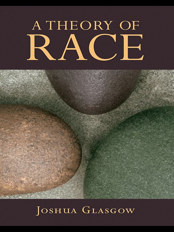 Joshua Glasgow - Theory of Race, E-bok